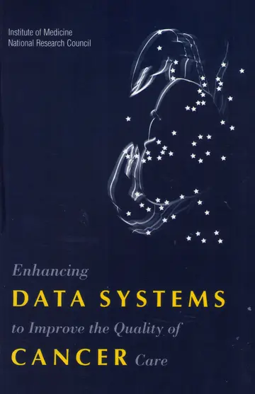 Cover of Enhancing Data Systems to Improve the Quality of Cancer Care