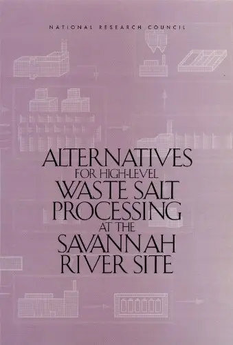 Cover of Alternatives for High-level Waste Salt Processing at the Savannah River Site