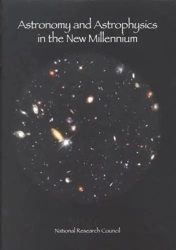 Cover of Astronomy and Astrophysics in the New Millennium