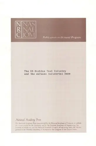Cover of The U.S. Machine Tool Industry and the Defense Industrial Base