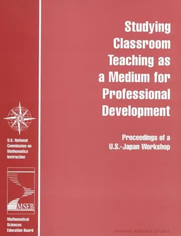 Cover of Studying Classroom Teaching as a Medium for Professional Development