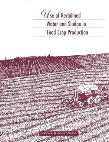 Cover of Use of Reclaimed Water and Sludge in Food Crop Production