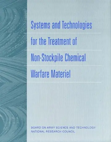 Cover of Systems and Technologies for the Treatment of Non-Stockpile Chemical Warfare Materiel