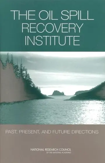 Cover of The Oil Spill Recovery Institute
