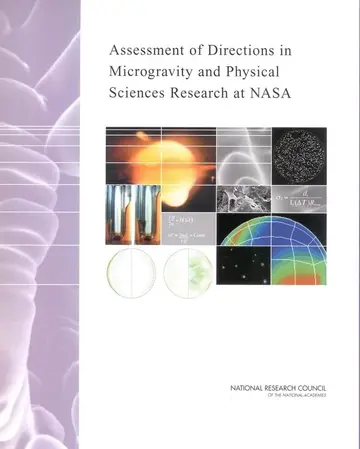 Cover of Assessment of Directions in Microgravity and Physical Sciences Research at NASA