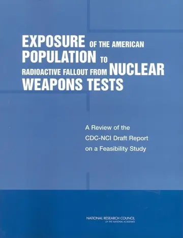 Cover of Exposure of the American Population to Radioactive Fallout from Nuclear Weapons Tests