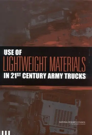 Cover of Use of Lightweight Materials in 21st Century Army Trucks