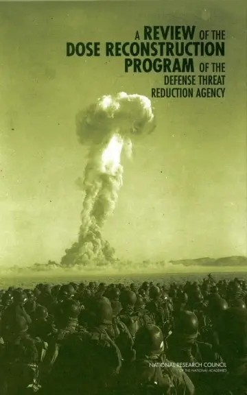 Cover of A Review of the Dose Reconstruction Program of the Defense Threat Reduction Agency