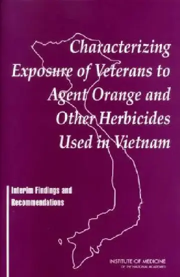 Cover of Characterizing Exposure of Veterans to Agent Orange and Other Herbicides Used in Vietnam