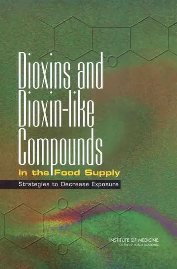 Cover of Dioxins and Dioxin-Like Compounds in the Food Supply