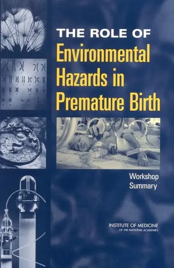 Cover of The Role of Environmental Hazards in Premature Birth