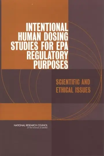 Cover of Intentional Human Dosing Studies for EPA Regulatory Purposes