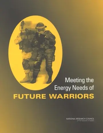 Cover of Meeting the Energy Needs of Future Warriors