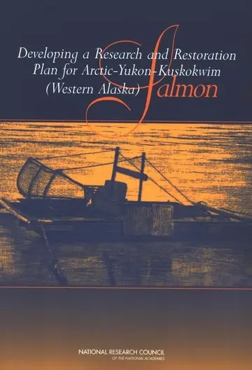 Cover of Developing a Research and Restoration Plan for Arctic-yukon-kuskokwim-western Alaska-salmon