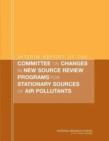 Cover of Interim Report of the Committee on Changes in New Source Review Programs for Stationary Sources of Air Pollutants