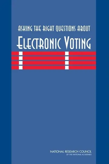 Cover of Asking the Right Questions About Electronic Voting