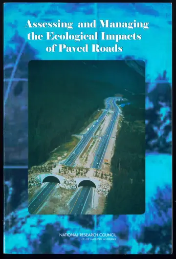 Cover of Assessing and Managing the Ecological Impacts of Paved Roads