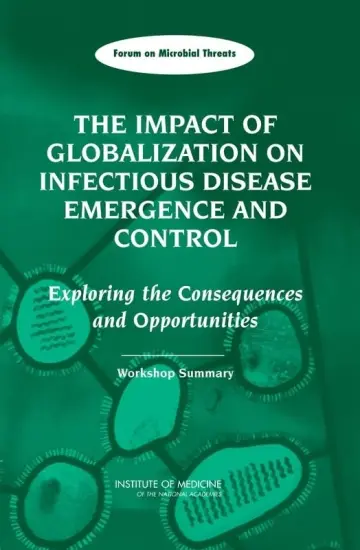 Cover of The Impact of Globalization on Infectious Disease Emergence and Control