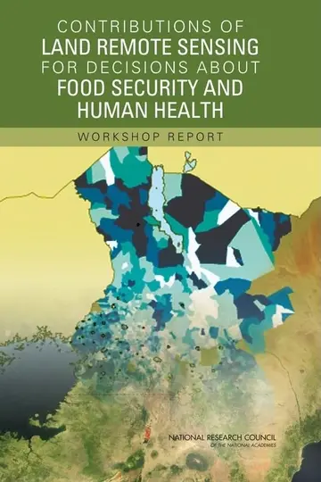 Cover of Contributions of Land Remote Sensing for Decisions About Food Security and Human Health