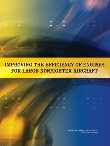 Cover of Improving the Efficiency of Engines for Large Nonfighter Aircraft