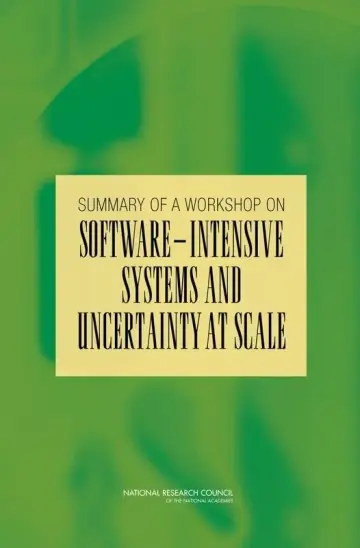 Cover of Summary of a Workshop on Software-Intensive Systems and Uncertainty at Scale