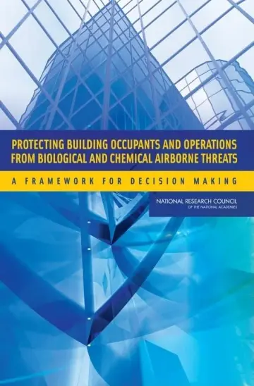 Cover of Protecting Building Occupants and Operations from Biological and Chemical Airborne Threats