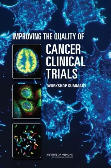 Cover of Improving the Quality of Cancer Clinical Trials