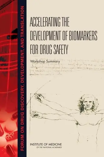 Cover of Accelerating the Development of Biomarkers for Drug Safety