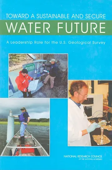 Cover of Towards Sustainable and Secure Water Future a Lradership Roie for the U.S Geological Survey