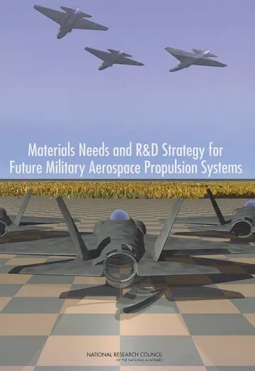 Cover of Materials Needs and R&D Strategy for Future Military Aerospace Propulsion Systems