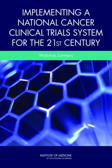 Cover of Implementing a National Cancer Clinical Trials System for the 21st Century