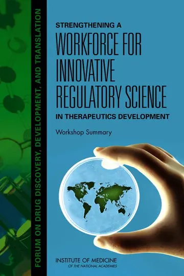 Cover of Strengthening a Workforce for Innovative Regulatory Science in Therapeutics Development