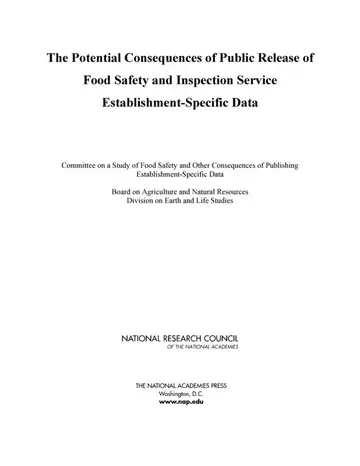 Cover of The Potential Consequences of Public Release of Food Safety and Inspection Service Establishment-Specific Data