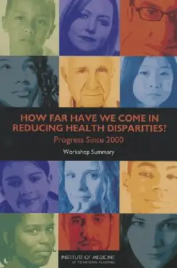 Cover of How Far Have We Come in Reducing Health Disparities?