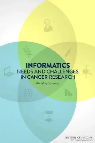 Cover of Informatics Needs and Challenges in Cancer Research