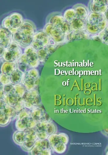 Cover of Sustainable Development of Algal Biofuels in the United States