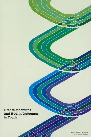 Cover of Fitness Measures and Health Outcomes in Youth