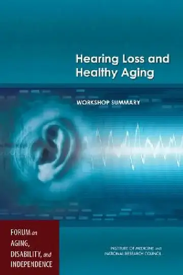 Cover of Hearing Loss and Healthy Aging
