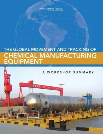 Cover of The Global Movement and Tracking of Chemical Manufacturing Equipment