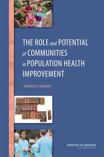 Cover of The Role and Potential of Communities in Population Health Improvement