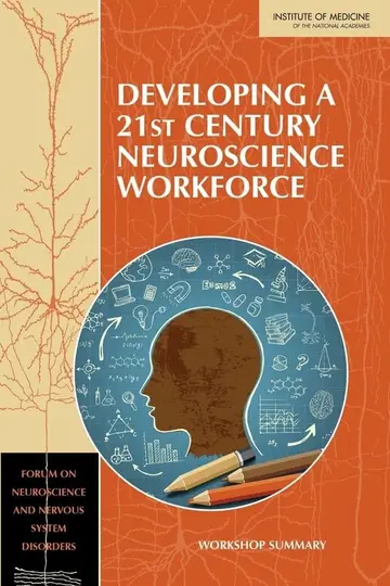 Cover of Developing a 21st Century Neuroscience Workforce