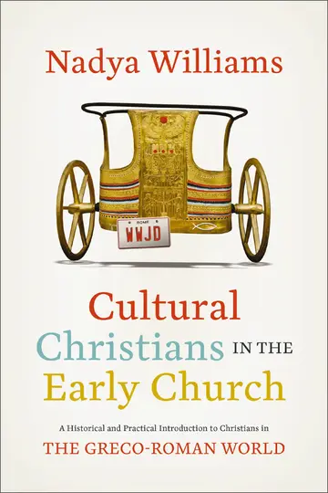 Cover of Cultural Christians in the Early Church