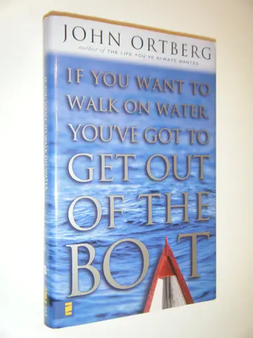 Cover of If You Want to Walk on Water, You've Got to Get Out of the Boat