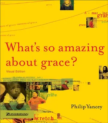 Cover of What's So Amazing About Grace?