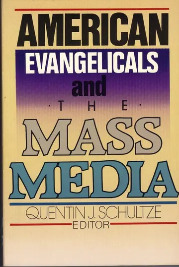 Cover of American Evangelicals and the Mass Media