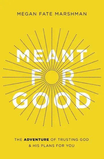 Cover of Meant for Good