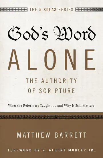 Cover of God's Word Alone---The Authority of Scripture