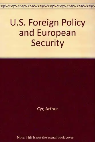 Cover of U.S. Foreign Policy and European Security