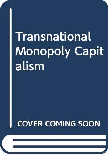 Cover of Transnational Monopoly Capitalism