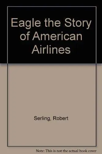 Cover of Eagle the Story of American Airlines